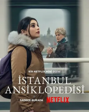 Энциклопедия Стамбула / Istanbul Ansiklopedisi (сериал 2025)