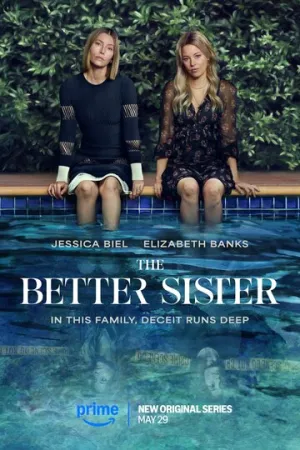 Лучшая сестра / The Better Sister (сериал 2025)