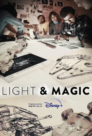 Свет и магия / Light & Magic (сериал 2022)