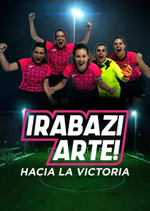 Играй как девчонка / Irabazi arte! (сериал 2022)