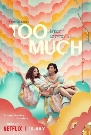 Это слишком / Too Much (сериал 2025)