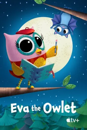 Совёнок Ева / Eva the Owlet (сериал 2023)