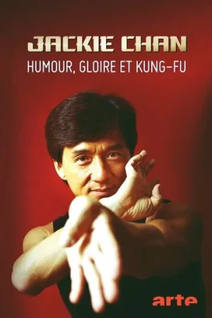 Джеки Чан: Юмор, слава и кунг-фу / Jackie Chan — Humour, gloire et kung-fu (2021)