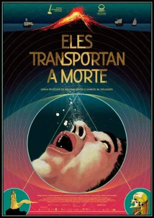 Несущие смерть / Eles Transportan a Morte (2021)