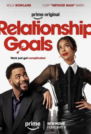 Цели в отношениях / Relationship Goals (2026)