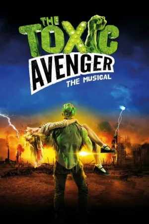Токсичный мститель: Мюзикл / The Toxic Avenger: The Musical (2018)
