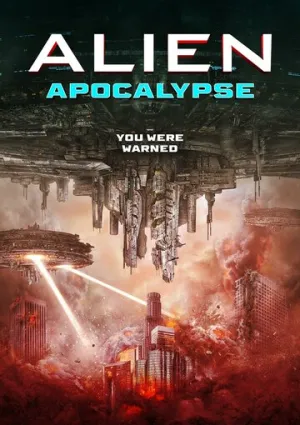Инопланетный апокалипсис / Alien Apocalypse (2023)