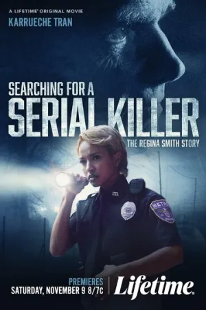 В поисках серийного убийцы: История Реджины Смит / Searching for a Serial Killer: The Regina Smith Story (2024)