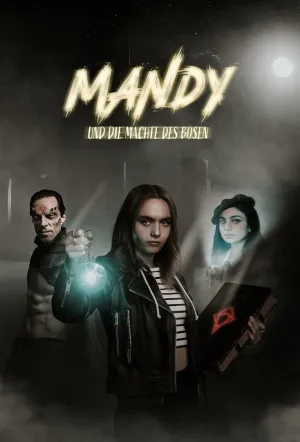 Мэнди и силы зла / Mandy und die Mächte des Bösen (сериал 2023)