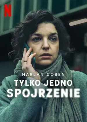 Лишь один взгляд / Tylko jedno spojrzenie (сериал 2025)