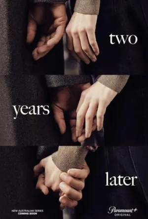 Два года спустя / Two Years Later (сериал 2026)