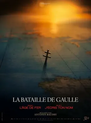 Де Голль: Железный век / La bataille de Gaulle: L’âge de fer (2026)