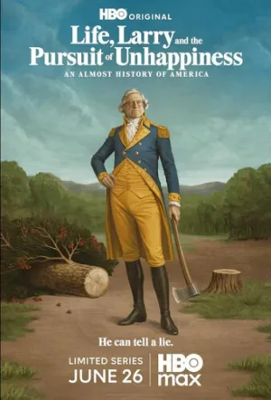 Жизнь, Ларри и стремление к несчастью: Почти история Америки / Life, Larry and the Pursuit of Unhappiness: an Almost History of America (сериал 2026)