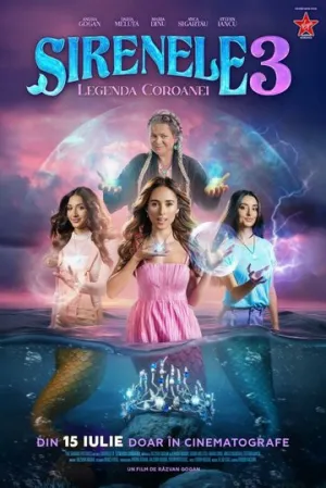 Сирены 3: Легенда о короне / Sirenele 3: Legenda Coroanei (2025)