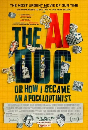 Док об ИИ: Или как я стал апокалиптимистом / The AI Doc: Or How I Became an Apocaloptimist (2026)