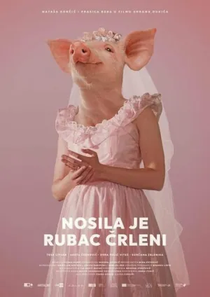 Даже свиньи попадают в рай / Nosila je rubac crleni (2022)
