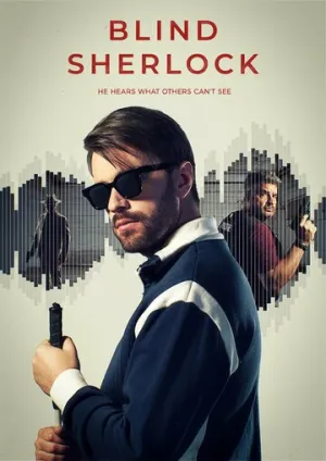 Слепой Шерлок / Blind Sherlock (сериал 2026)